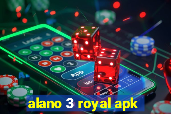 alano 3 royal apk